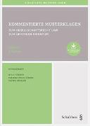 Kommentierte Musterklagen / Kommentierte Musterklagen zum Gesellschaftsrecht und zum Geistigen Eigentum