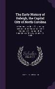 EARLY HIST OF RALEIGH THE CAPI