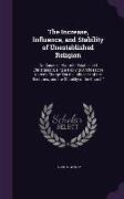 The Increase, Influence, and Stability of Unestablished Religion: No Cause of Alarm to Established Christians: Being a Reply to Archdeacon Nares's Cha