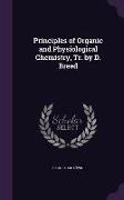 Principles of Organic and Physiological Chemistry, Tr. by D. Breed