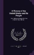 A History of the United States and Its People: From Their Earliest Records to the Present Time, Volume 5