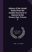 History of the United States from the Earliest Discovery of America to the Present Day, Volume 2