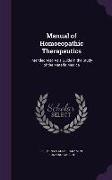 Manual of Homoeopathic Therapeutics: Intended Also As a Guide in the Study of the Materia Medica