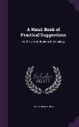 A Hand-Book of Practical Suggestions: For the Use of Students in Genealogy