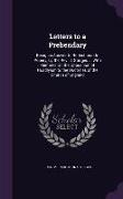 Letters to a Prebendary: Being an Answer to Reflections on Popery, by the REV. J. Sturges ... with Remarks on the Opposition of Hoadlyism to th