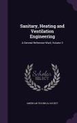 Sanitary, Heating and Ventilation Engineering: A General Reference Work, Volume 3