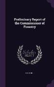 Preliminary Report of the Commissioner of Forestry