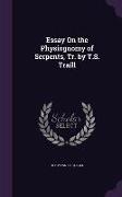 Essay on the Physiognomy of Serpents, Tr. by T.S. Traill