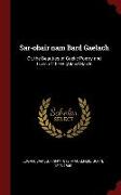 Sar-obair nam Bard Gaelach: Or, the Beauties of Gaelic Poetry and Lives of the Highland Bards