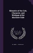 Memoirs of the Life, Character, and Writings of Sir Matthew Hale