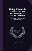 Biblical Criticism On the First Fourteen Historical Books of the Old Testament: Also On the First Nine Prophetical Books, Volume 2
