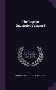 The Baptist Quarterly, Volume 6