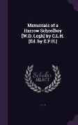 Memorials of a Harrow Schoolboy [W.D. Legh] by C.L.H. [Ed. by E.P.H.]