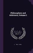 Philosophers and Actresses, Volume 1