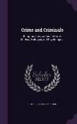 Crime and Criminals: Being the Jurisprudence of Crime, Medical, Biological, and Psychological