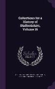 Collections for a History of Staffordshire, Volume 16