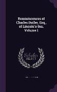Reminiscences of Charles Butler, Esq., of Lincoln's-Inn, Volume 1