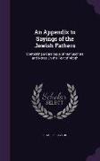 An Appendix to Sayings of the Jewish Fathers: Containing a Catalogue of Manuscripts and Notes on the Text of Aboth