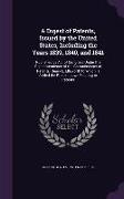 A Digest of Patents, Issued by the United States, Including the Years 1839, 1840, and 1841: Published by Act of Congress Under the Superintendence o