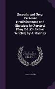 Biscuits and Grog, Personal Reminiscences and Sketches by Percival Plug. Ed. [Or Rather Written] by J. Hannay