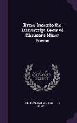 Ryme-Index to the Manuscript Texts of Chaucer's Minor Poems