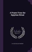 A Prayer from the Egyptian Ritual