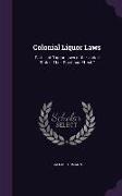 Colonial Liquor Laws: Part II. of Liquor Laws of the United States, Their Spirit and Effect