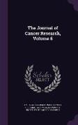 The Journal of Cancer Research, Volume 6