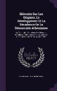 Mémoire Sur Les Origines, Le Développment Et La Décadence De La Démocratie Athénienne: Lu À L'institut (Académie Des Sciences Morales Et Politiques)