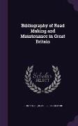 Bibliography of Road Making and Maintenance in Great Britain