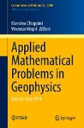 Applied Mathematical Problems in Geophysics