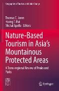 Nature-Based Tourism in Asia¿s Mountainous Protected Areas