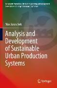 Analysis and Development of Sustainable Urban Production Systems