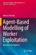 Agent-Based Modelling of Worker Exploitation