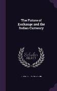 The Future of Exchange and the Indian Currency