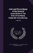Acts and Proceedings of the General Assemblies of the Kirk of Scotland, from the Year M.D.LX.: 1593-1618