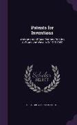 Patents for Inventions: Abridgments of Specifications Relating to Roads and Ways. A.D. 1619-1866