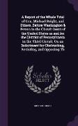 A Report of the Whole Trial of Gen. Michael Bright, and Others, Before Washington & Peters in the Circuit Court of the United States in and for the