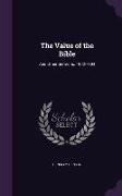 The Value of the Bible: And Other Sermons, 1902-1904