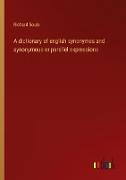 A dictionary of english synonymes and synonymous or parallel expressions