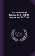 The Homiletical Library, Ed. by H.D.M. Spence and J.S. Exell