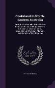 Cooksland in North-Eastern Australia: The Future Cottonfield of Great Britain: Its Characteristics and Capabilities for European Colonization. with a
