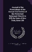Journal of the Proceedings of the Annual Convention of the Protestant Episcopal Church in [Of] the State of New York, Issue 130