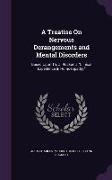 A Treatise On Nervous Derangements and Mental Disorders: Based Upon Th. J. Rückert's Clinical Experience in Homoeopathy
