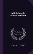 Middle Temple Records Volume 1