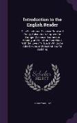 Introduction to the English Reader: Or, a Selection of Pieces in Prose and Poetry, Calculated to Improve the Younger Classes of Learners in Reading, A