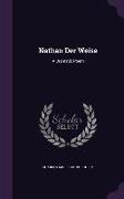 Nathan Der Weise: A Dramatic Poem