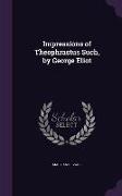 Impressions of Theophrastus Such, by George Eliot