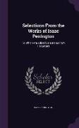 Selections from the Works of Isaac Penington: To Which Are Added Selections from His Letters