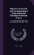 Memoirs of the Life and Correspondence of the Reverend Christian Frederick Swartz: To Which Is Prefixed a Sketch of the History of Christianity in Ind